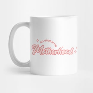 Motherhood Mug